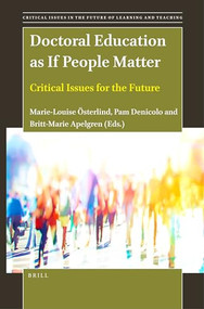 Doctoral Education as If People Matter (Critical Issues for the Future) by Marie-Louise Österlind, Pamela M. Denicolo, Britt-Marie Apelgren, 9789004529281
