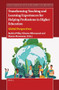 Transforming Teaching and Learning Experiences for Helping Professions in Higher Education (Global Perspectives) by Roshini Pillay, Sibusiso Mkwananzi, Sharon Moonsamy, 9789004540798