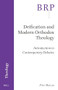 Deification and Modern Orthodox Theology (Introduction to Contemporary Debates) by Petre Maican, 9789004547094