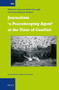 Journalism ‘a Peacekeeping Agent' at the Time of Conflict by Yasemin Giritli İnceoğlu, Tirşe Erbaysal Filibeli, 9789004677487
