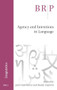 Agency and Intentions in Language by Julie Goncharov, Hedde Zeijlstra, 9789004679788