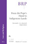 From the Pope's Hand to Indigenous Lands (Alexander VI in Spanish Imperialism) by Matthew Cavedon, 9789004681422