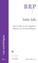 Table Talk (Short Talks on the Weightier Matters of Law and Religion) by John Witte, Jr., 9789004681453