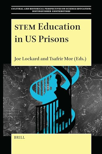 STEM Education in US Prisons by Joe Lockard, Tsafrir Mor, 9789004688636
