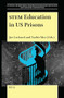 STEM Education in US Prisons by Joe Lockard, Tsafrir Mor, 9789004688636