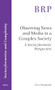 Observing News and Media in a Complex Society (A Sociocybernetic Perspective) by Toru Takahashi, 9789004690431