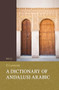 A Dictionary of Andalusi Arabic by Federico Corriente, 9789004696006