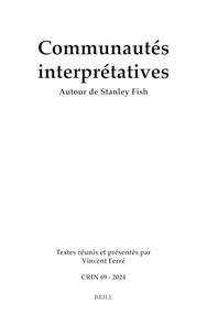 Communautés interprétatives (Autour de Stanley Fish) (French Edition) by Vincent Ferré, 9789004696068