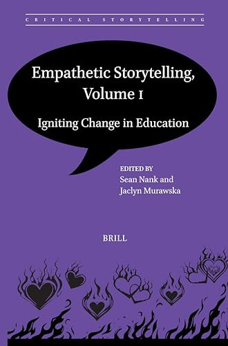 Empathetic Storytelling, Volume I (Igniting Change in Education) by Sean Nank, Jaclyn Murawska, 9789004696839