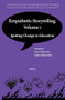Empathetic Storytelling, Volume I (Igniting Change in Education) by Sean Nank, Jaclyn Murawska, 9789004696839
