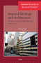 Imperial Ideology and Architecture (Damascus under the Mamlūk sultans (1260-1516 CE)) by Ghazwan Yaghi, 9789004696983