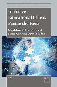 Inclusive Educational Ethics, Facing the Facts by Magdalena Kohout-Diaz, Marie-Christine Deyrich, 9789004705944