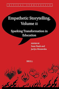 Empathetic Storytelling, Volume II (Sparking Transformation in Education) by Sean Nank, Jaclyn Murawska, 9789004708228