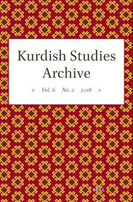 Kurdish Studies Archive (Vol. 6 No. 2 2018) by Martin van Bruinessen, 9789004708457
