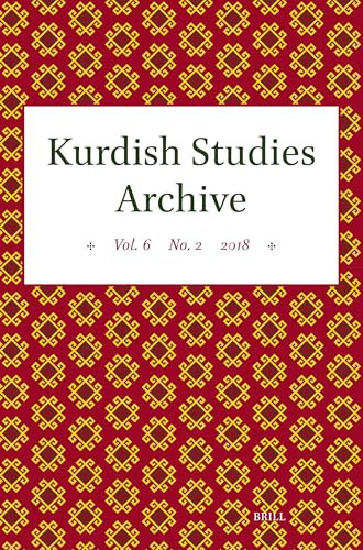 Kurdish Studies Archive (Vol. 6 No. 2 2018) by Martin van Bruinessen, 9789004708457