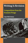 Writing Is Revision (Compositions from the Feminist Fringe) by Cate McGowan, 9789004712355