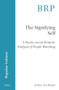 The Signifying Self (A Psycho-social Semiotic Analysis of People Watching) by Arthur Asa Berger, 9789004712799
