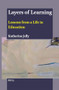 Layers of Learning (Lessons from a Life in Education) by Katherine Jelly, 9789004713635
