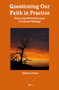 Questioning Our Faith in Practice (Unlearning White Supremacy in Practical Theology) by Katherine Turpin, 9789004714243