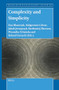 Complexity and Simplicity by Ewa Błaszczak, Małgorzata Cebrat, Jakub Jernajczyk, Bartłomiej Skowron, Weronika Urbańska, Roland Zarzycki, 9789004714526