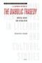 A Casebook Edition of The Diabolic Tragedy (Critical Essays and Translation) by Brian Russell Graham, 9789004720619