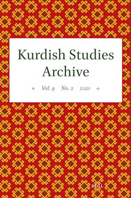 Kurdish Studies Archive (Vol. 9 No. 2 2021) by Martin van Bruinessen, 9789004726208