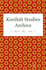 Kurdish Studies Archive (Vol. 10 No. 1 2022) by Martin van Bruinessen, 9789004726222