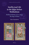 Intellectual Life in the Ḥijāz before Wahhabism (Ibrāhīm al-Kūrānī's (d. 1101/1690) Theology of Sufism) by Naser Dumairieh, 9789004729674