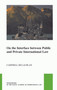 On the Interface between Public and Private International Law by Campbell McLachlan, 9789004735712