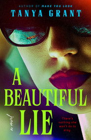 A Beautiful Lie by Tanya Grant, 9780593954065