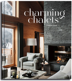 Charming Chalets (The most beautiful houses to rent) by Charis Stank, 9783766728814
