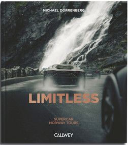 Limitless: Supercar Norway Tours by Michael Dörrenberg, 9783766728838