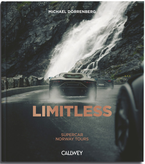Limitless: Supercar Norway Tours by Michael Dörrenberg, 9783766728838
