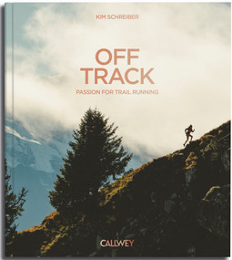 Off Track (Passion for Trail Running) by Kim Schreiber, 9783766729057