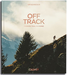 Off Track (Passion for Trail Running) by Kim Schreiber, 9783766729057