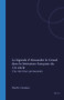 La légende d'Alexandre le Grand dans la littérature française du 12e siècle (Une réécriture permanente) (French Edition) by Martin Gosman, 9789042001916