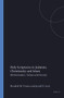 Holy Scriptures in Judaism, Christianity and Islam (Hermeneutics, Values and Society) by Hendrik M. Vroom, Jerald D. Gort, 9789042002289