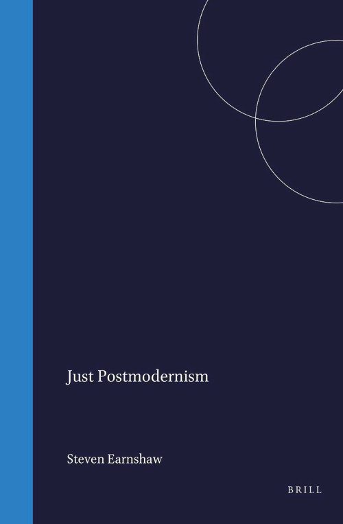 Just Postmodernism by Steven Earnshaw, 9789042002333