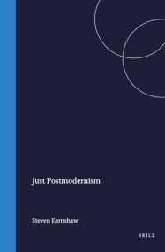 Just Postmodernism by Steven Earnshaw, 9789042002333