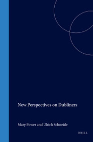 New Perspectives on Dubliners by Mary Power, Uli Schneider, 9789042003750
