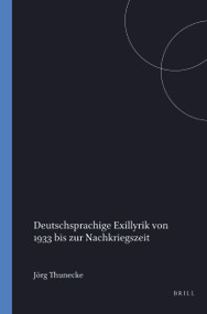 Deutschsprachige Exillyrik von 1933 bis zur Nachkriegszeit (German Edition) by Jörg Thunecke, 9789042005648