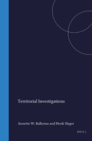 Territorial Investigations (Including the Smooth Space Project) by Annette W. Balkema, Henk Slager, 9789042006065