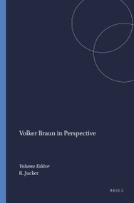 Volker Braun in Perspective (German Edition) by Rolf Jucker, 9789042008595