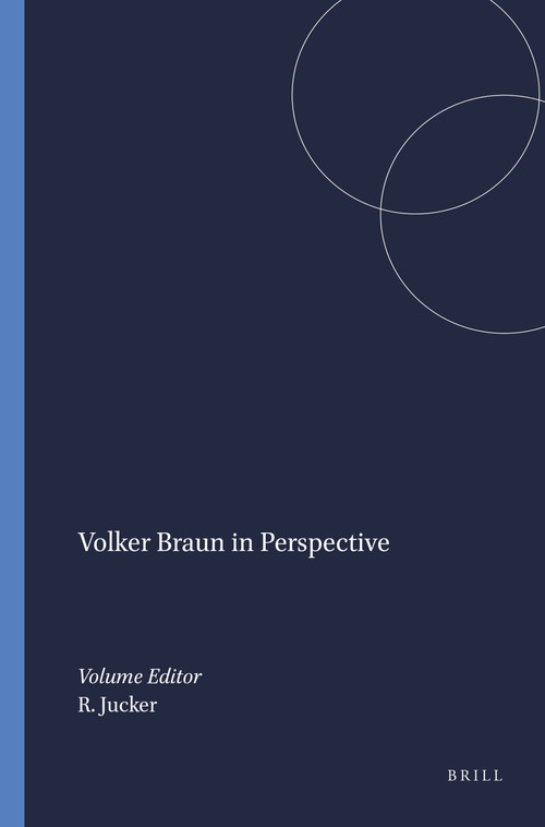 Volker Braun in Perspective (German Edition) by Rolf Jucker, 9789042008595