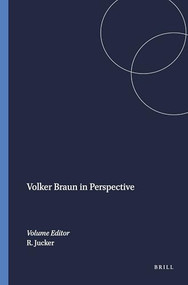 Volker Braun in Perspective (German Edition) by Rolf Jucker, 9789042008595