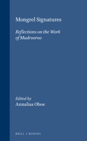 Mongrel Signatures (Reflections on the Work of Mudrooroo) by Annalisa Oboe, 9789042009646