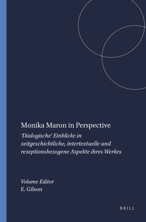 Monika Maron in Perspective (German Edition) by Elke Gilson, 9789042013407