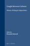Caught Between Cultures (Women, Writing & Subjectivities) by Elizabeth Russell, 9789042013681