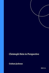 Christoph Hein in Perspective by Graham Jackman, 9789042014824