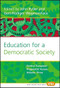Education for a Democratic Society (The Central European Pragmatist Forum, Volume Three) by John Ryder, Gert-Rüdiger Wegmarshaus, 9789042021532